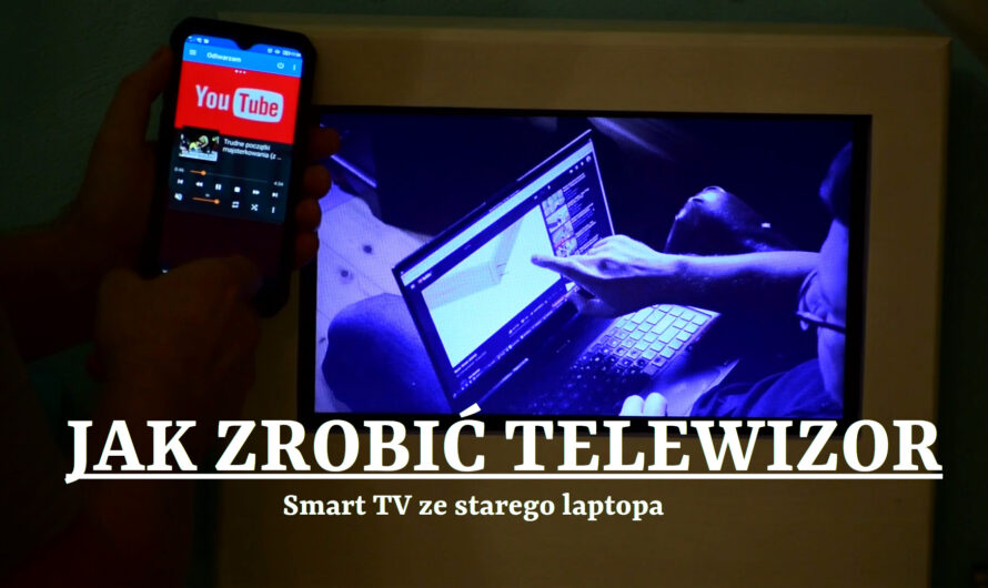 Jak zrobić SmartTV ze starego laptopa